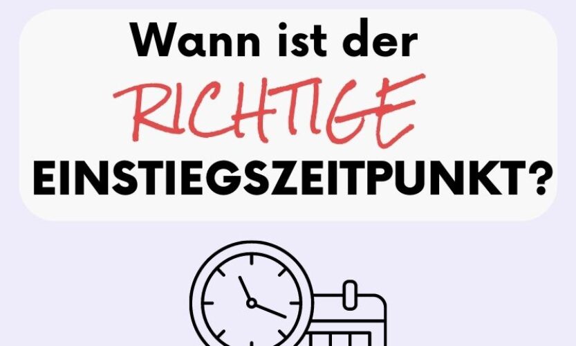 Der richtige Einstiegszeitpunkt für deine ETF-Investition